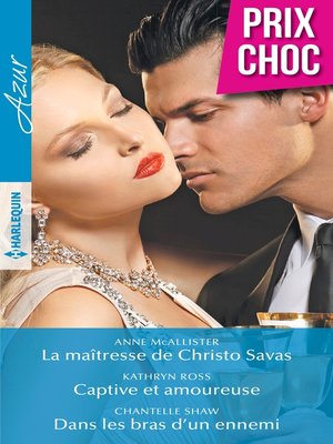 cover image of La maîtresse de Christo Savas--Captive et amoureuse--Dans les bras d'un ennemi